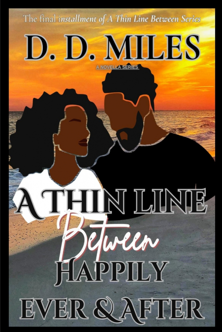 A THIN LINE BETWEEN HAPPILY EVER & AFTER
