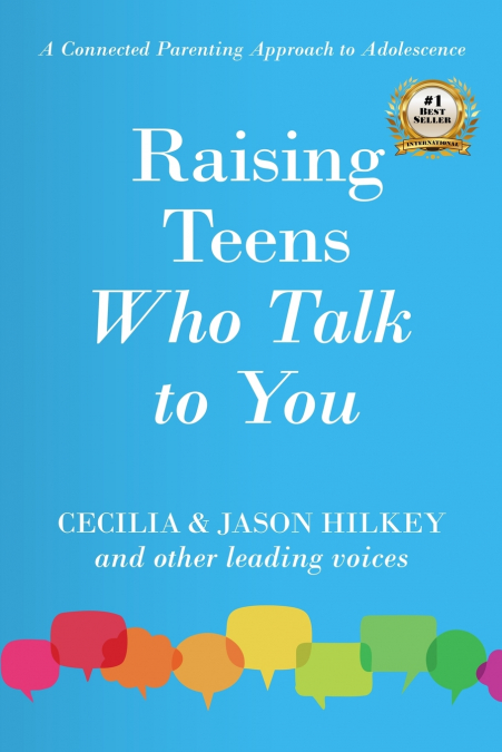 Raising Teens Who Talk to You