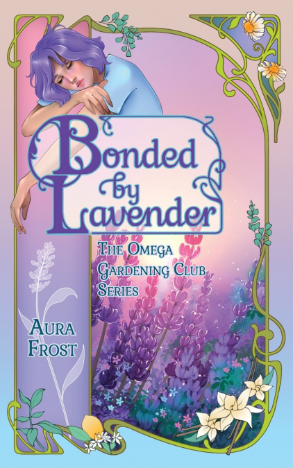 Bonded by Lavender