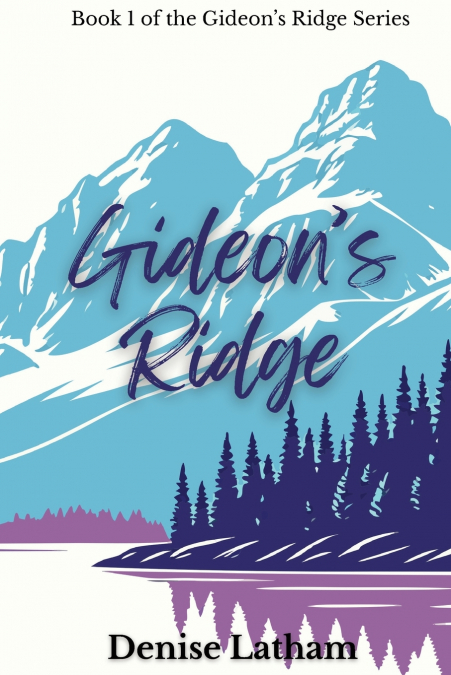 Gideon’s Ridge