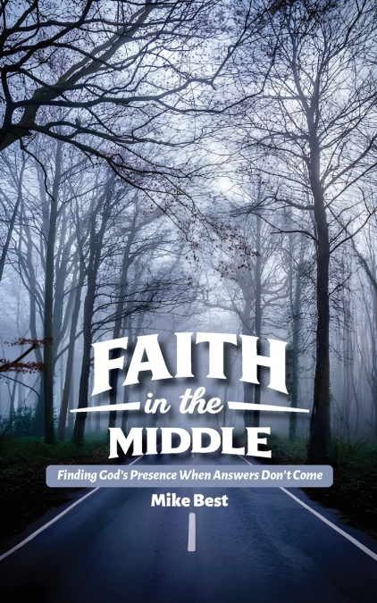 Faith in the Middle
