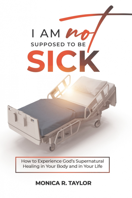 I Am Not Supposed To Be Sick