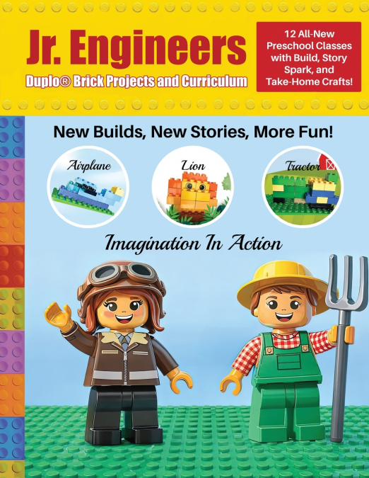 Jr. Engineers Brick Projects and Curriculum Volume 2