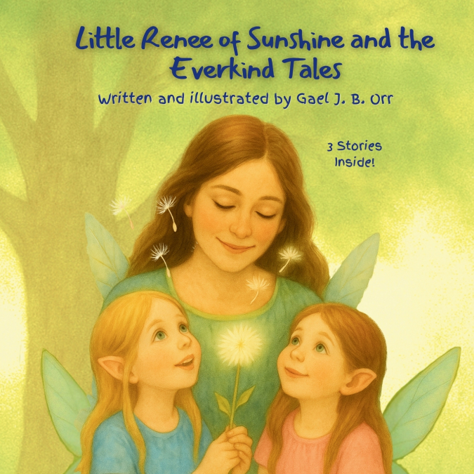 Little Renee of Sunshine and the Everkind Tales