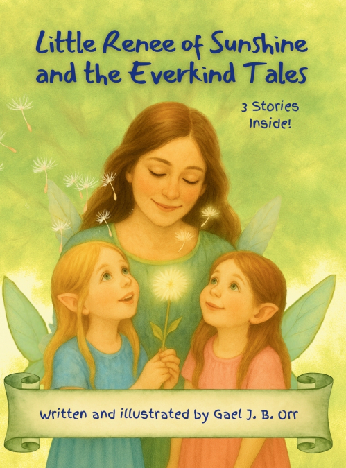Little Renee of Sunshine and the Everkind Tales