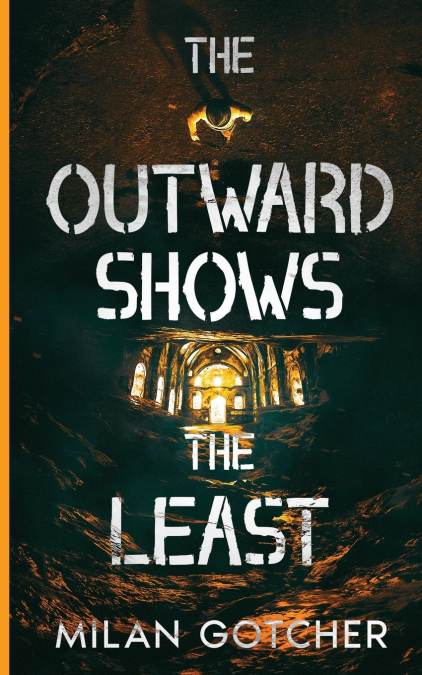 The Outward Shows The Least