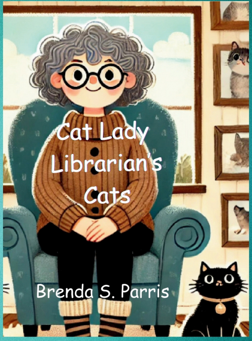 Cat Lady Librarian’s Cats