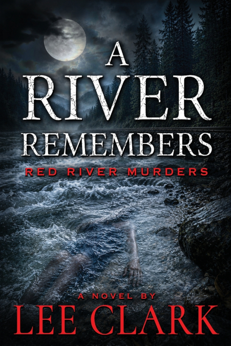 A River Remembers