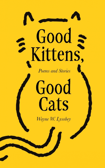 Good Kittens, Good Cats