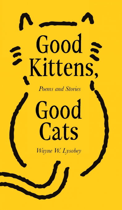 Good Kittens, Good Cats