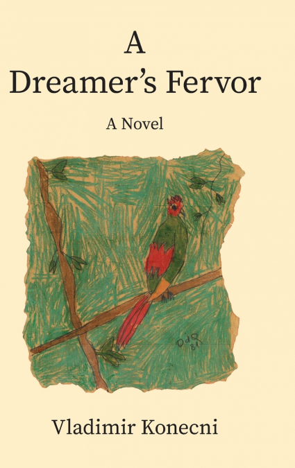 A Dreamer’s Fervor
