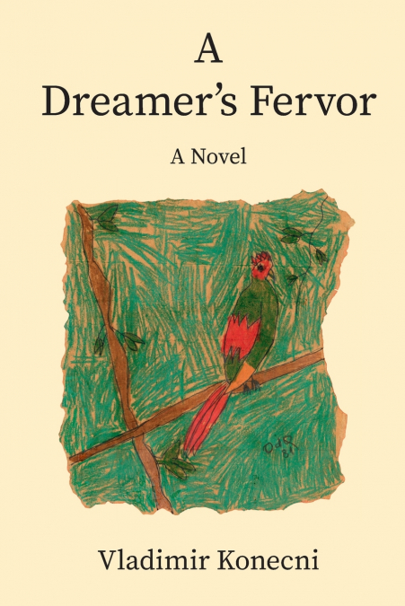 A Dreamer’s Fervor