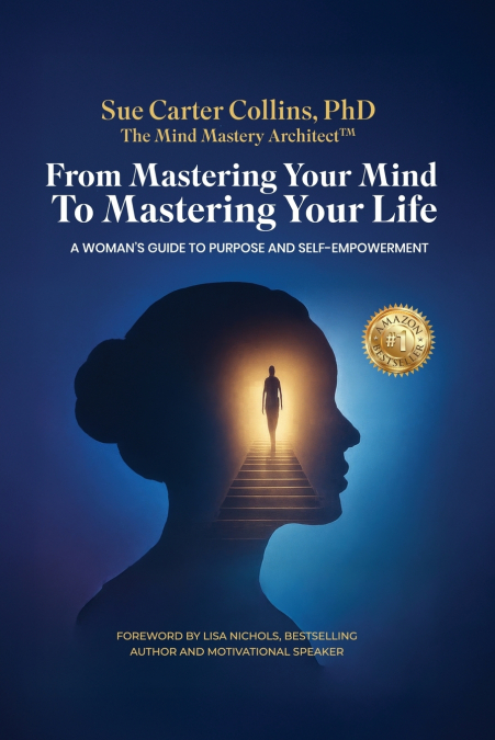 From Mastering Your Mind to Mastering Your Life