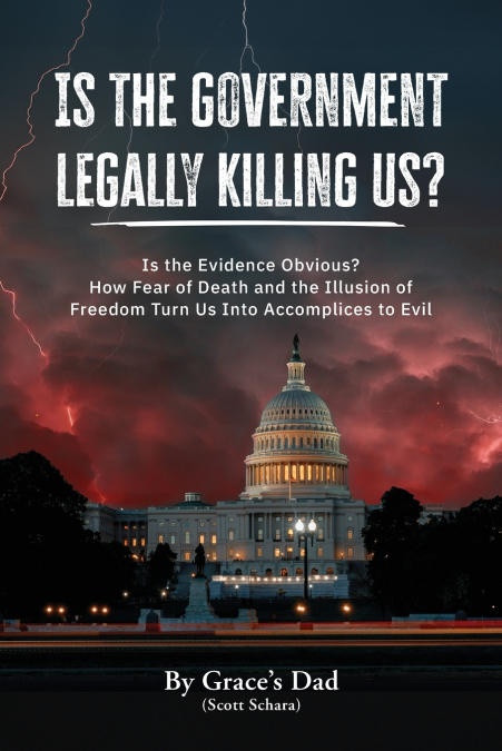 Is the Government Legally Killing Us?