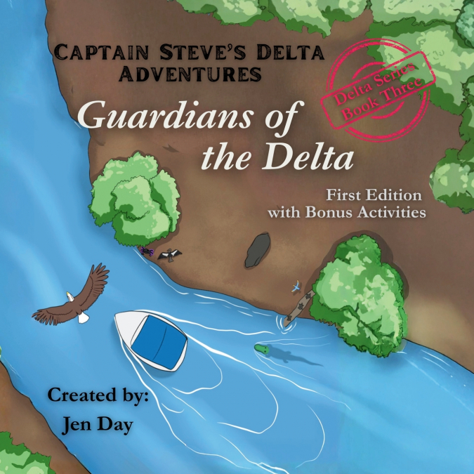 Captain Steve’s Delta Adventures - Guardians of the Delta