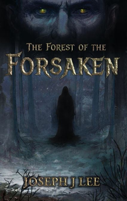 The Forest of the Forsaken