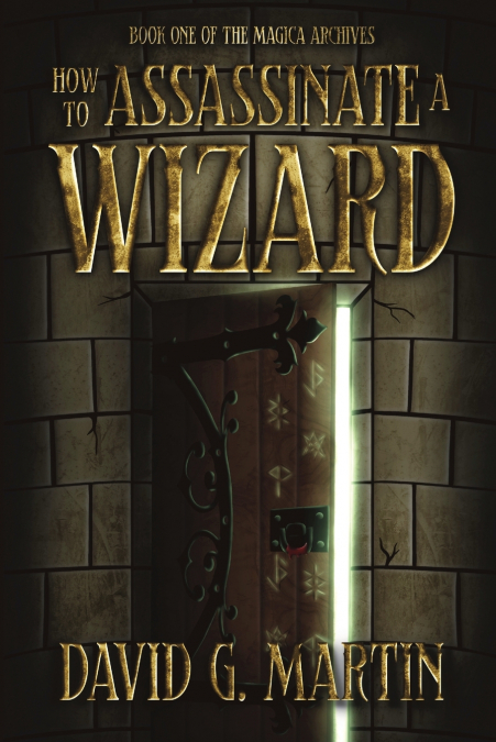 How to Assassinate a Wizard