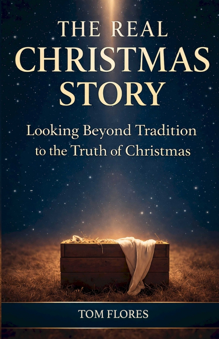 The Real Christmas Story