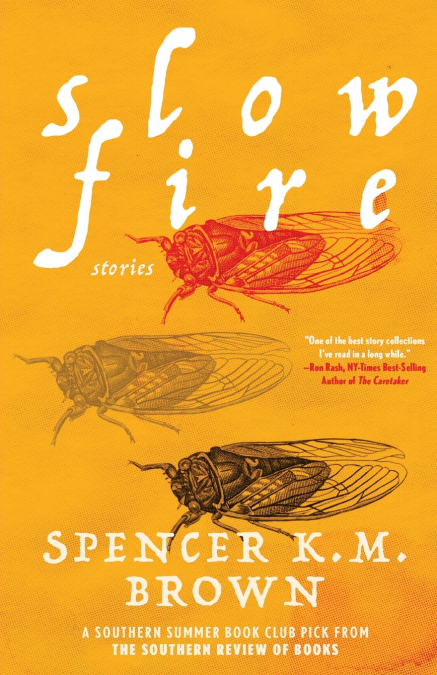 SLOW FIRE