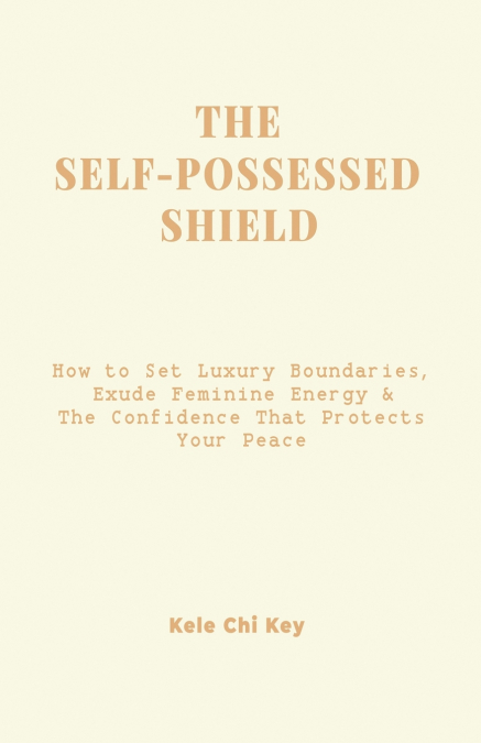 The Self-Possessed Shield