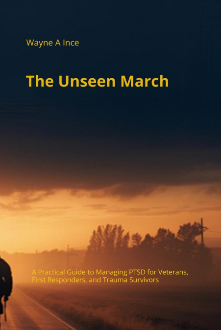 The Unseen March