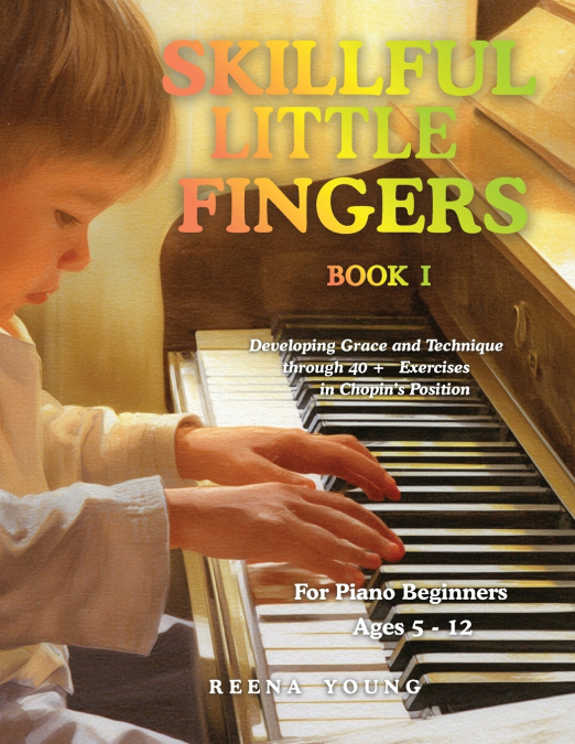 Skillful Little Fingers Book I