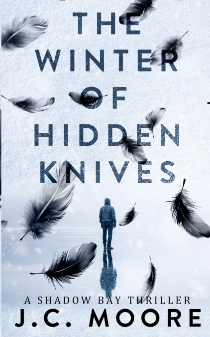 The Winter Of Hidden Knives