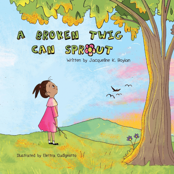 A Broken Twig Can Sprout