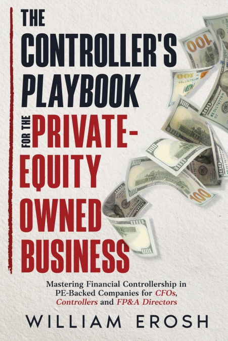 The Controller’s Playbook For The Private-Equity Owned Business