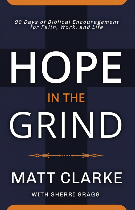 Hope In The Grind