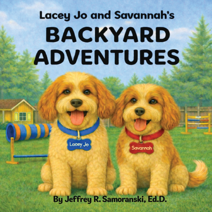 Lacey Jo and Savannah’s Backyard Adventures