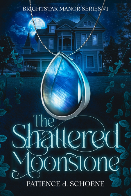 The Shattered Moonstone