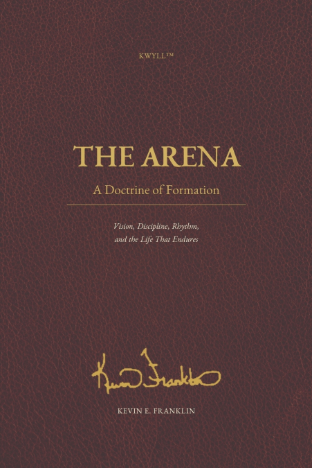 THE ARENA - A Doctrine of Formation