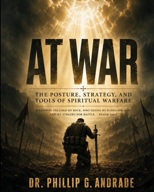 At WAR - a Field Manual for the Christian Life
