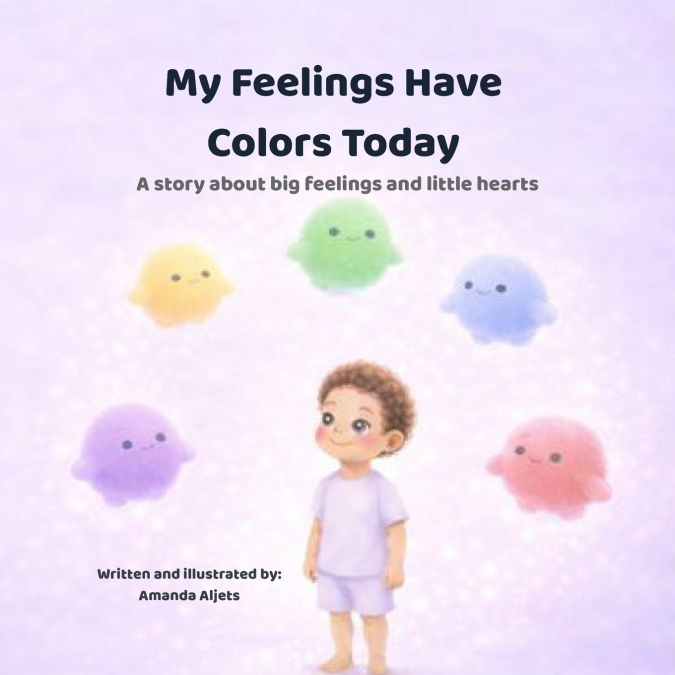 My Feelings Have Colors Today.