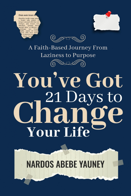 You’ve Got 21 Days to Change Your Life