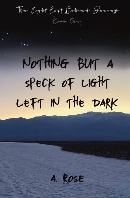 Nothing but a Speck of Light Left in the Dark