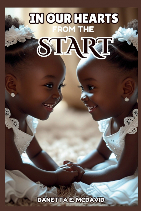 IN OUR HEARTS FROM THE START