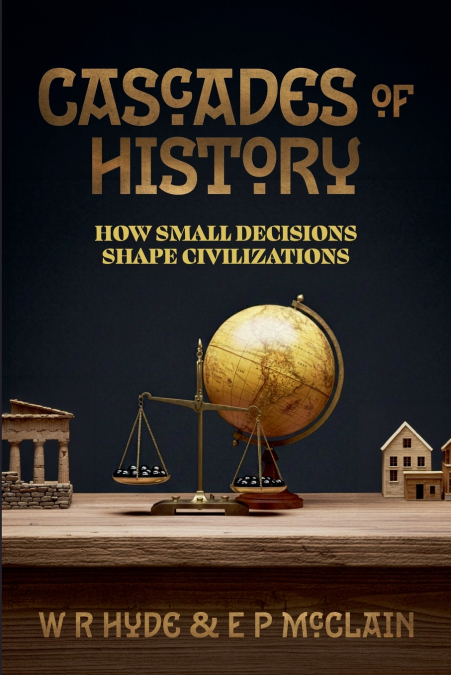 Cascades of History