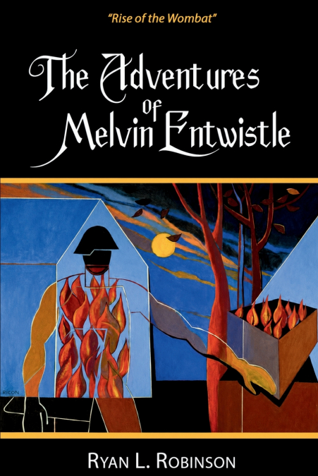 The Adventures Of Melvin Entwistle