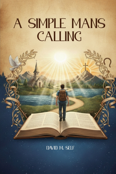 A Simple Man’s Calling