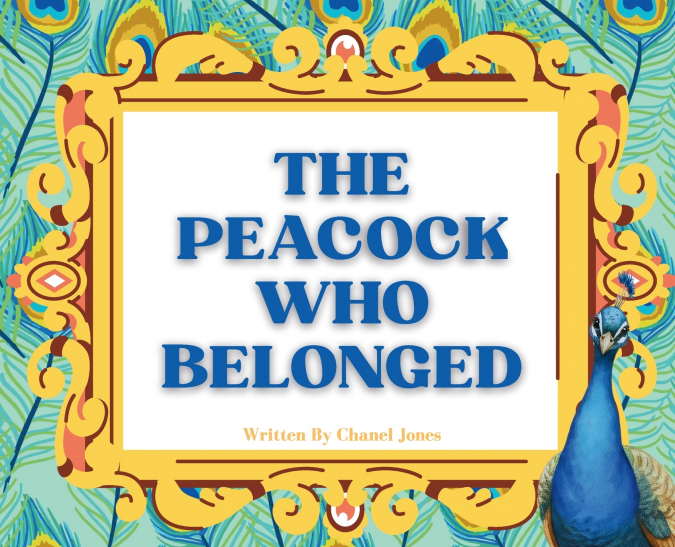 The Peacock Who Belonged