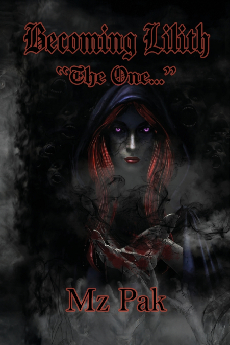 Becoming Lilith 'The One...'