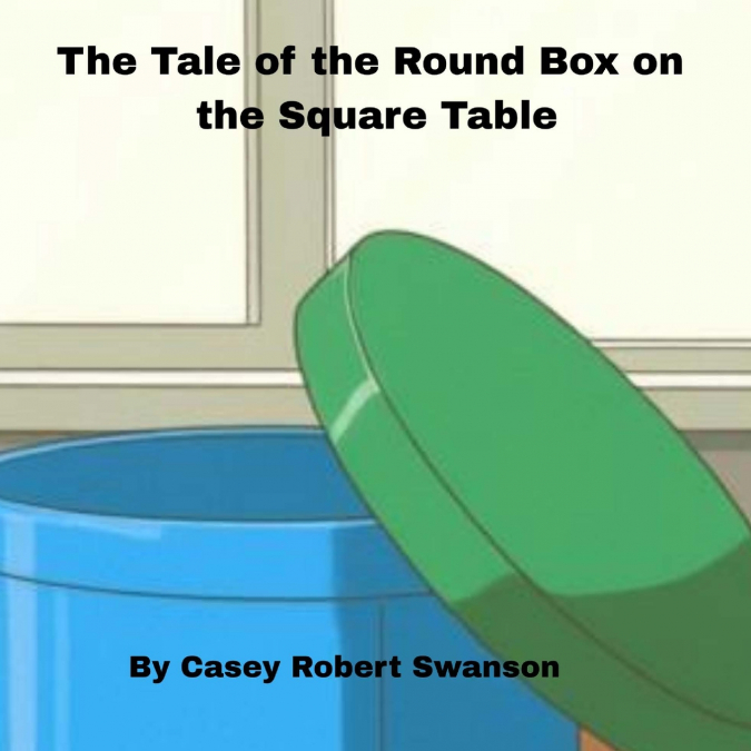 The Round Box pn the Square Table