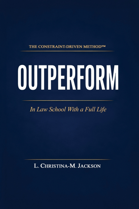 Outperform in Law School with a Full Life