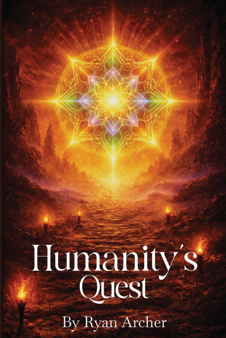 Humanity’s Quest