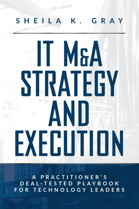 IT M&A Strategy and Execution