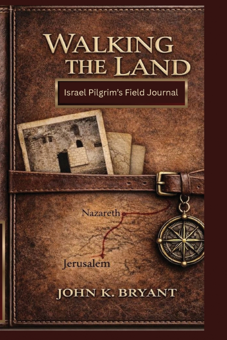 Israel Pilgrim’s Field Journal