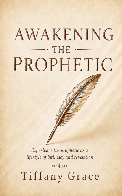 Awakening the Prophetic