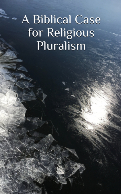 A Biblical Case for Religious Pluralism